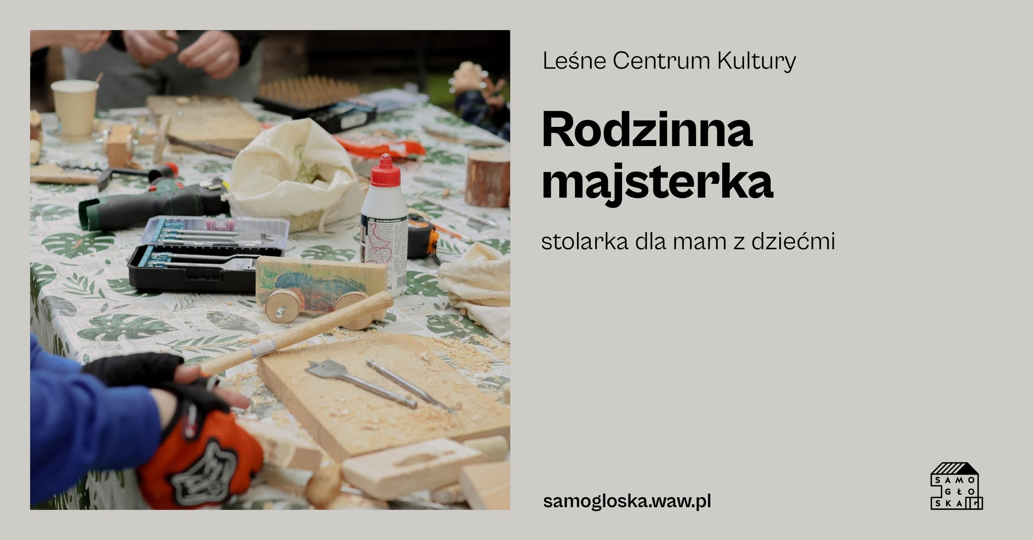Rodzinna majsterka – stolarka dla mam z dziećmi